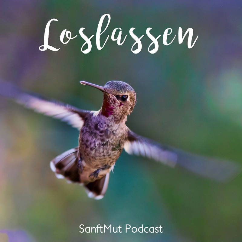 #10 Anleitung zum Loslassen