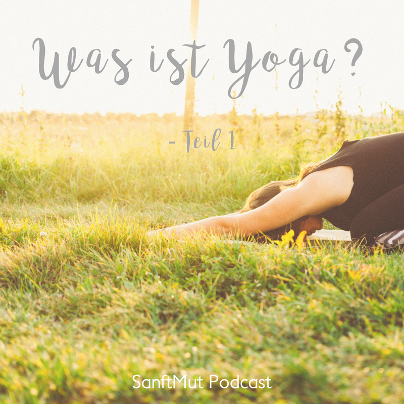 #23 Was ist Yoga? - Teil 1