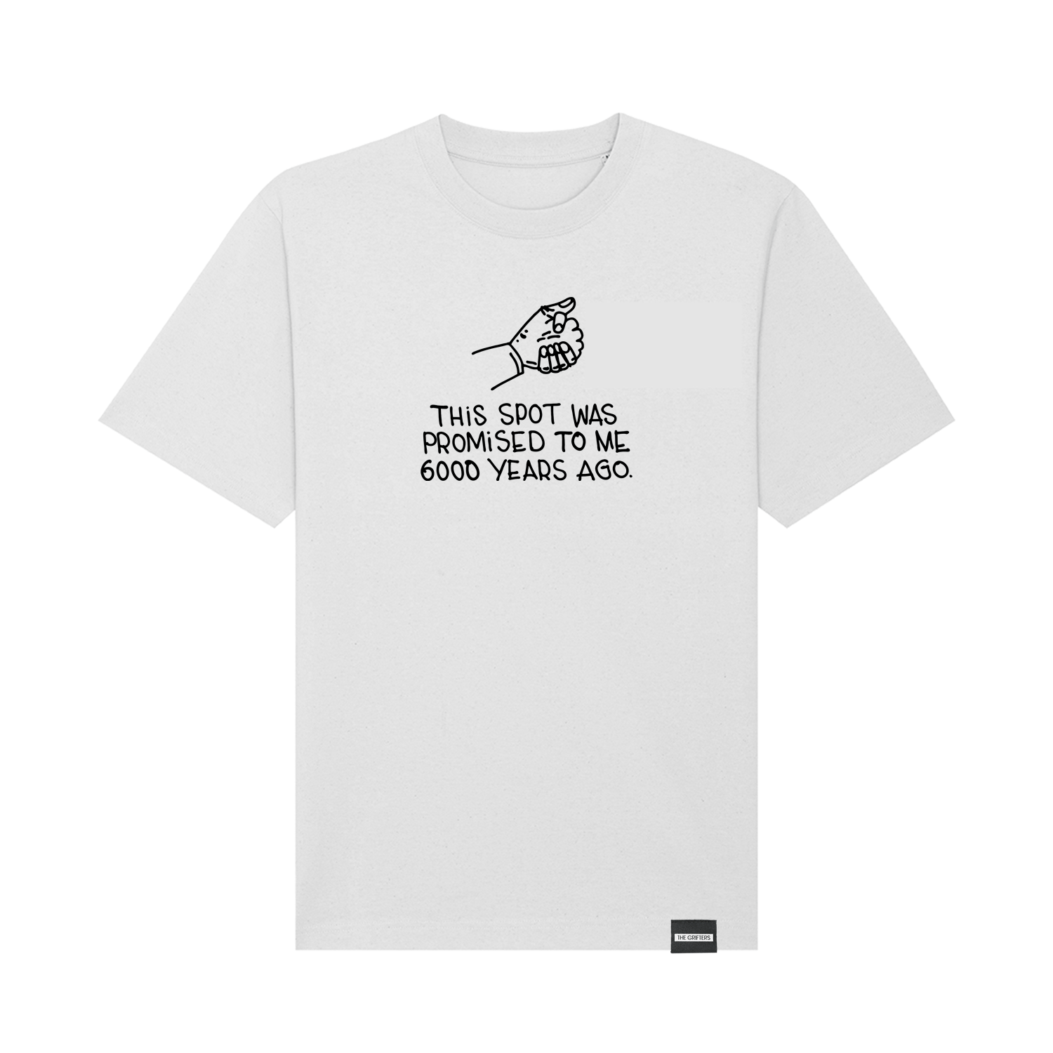 This_Spot_Was_Promised_To_Me_6000_Years_Ago_white_Tee_The_Grifters__Good_Guy_Boris.gif