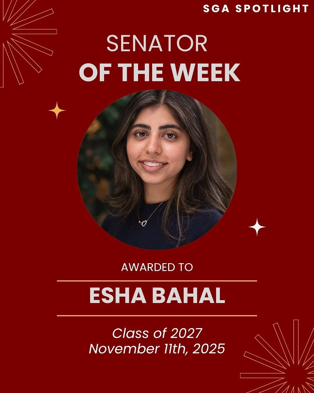 SGA Spotlight Alert ‼️ One of our two Senators of the Week is Esha Bahal!

Esha is a Class of 2027 SGA Senator. Slide right to hear more about her favorite SGA moment. Congratulations Esha! Thank you for your continued hard work and commitment to thi