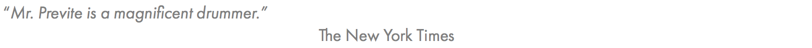 previte-nytimesdrummer-quote-grey-website.png