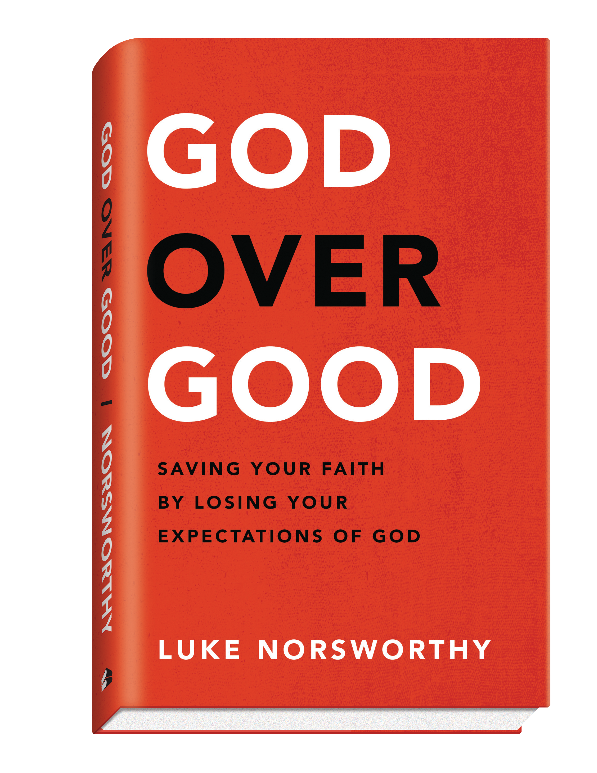 Luke’s new book, God Over Good