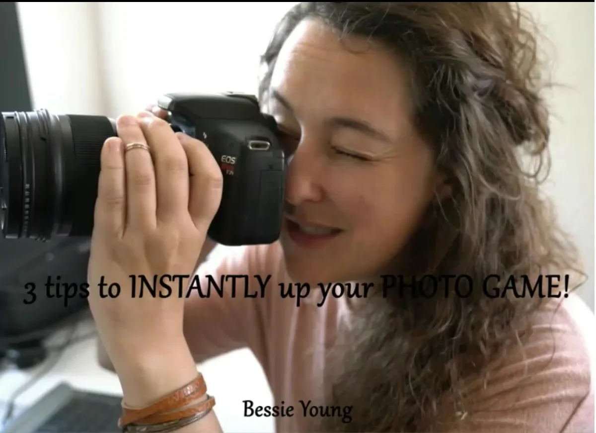 3 Tips to Instantly Up Your Photo Game by Bessie Young.jpg