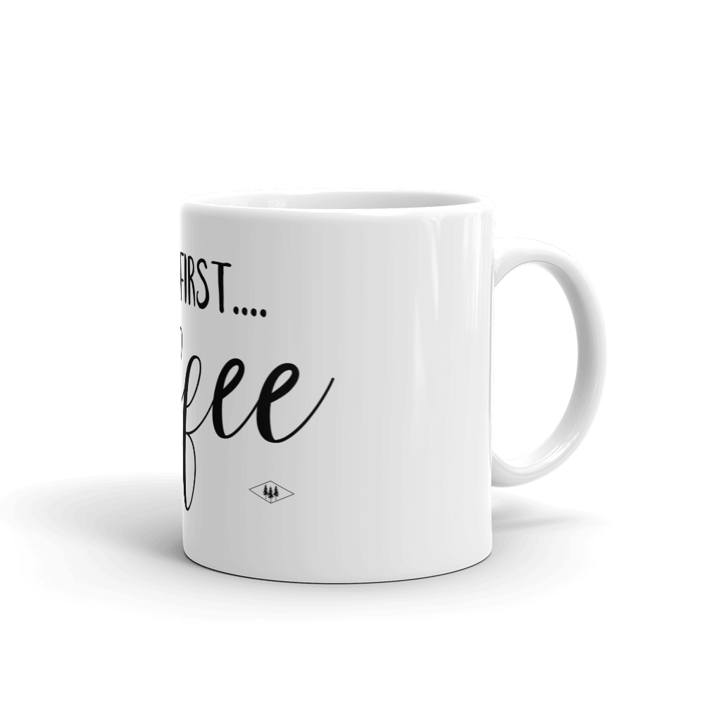 But First Coffee Mug by BYP - Seriously though coffee first... Bessie Young Photography side.png