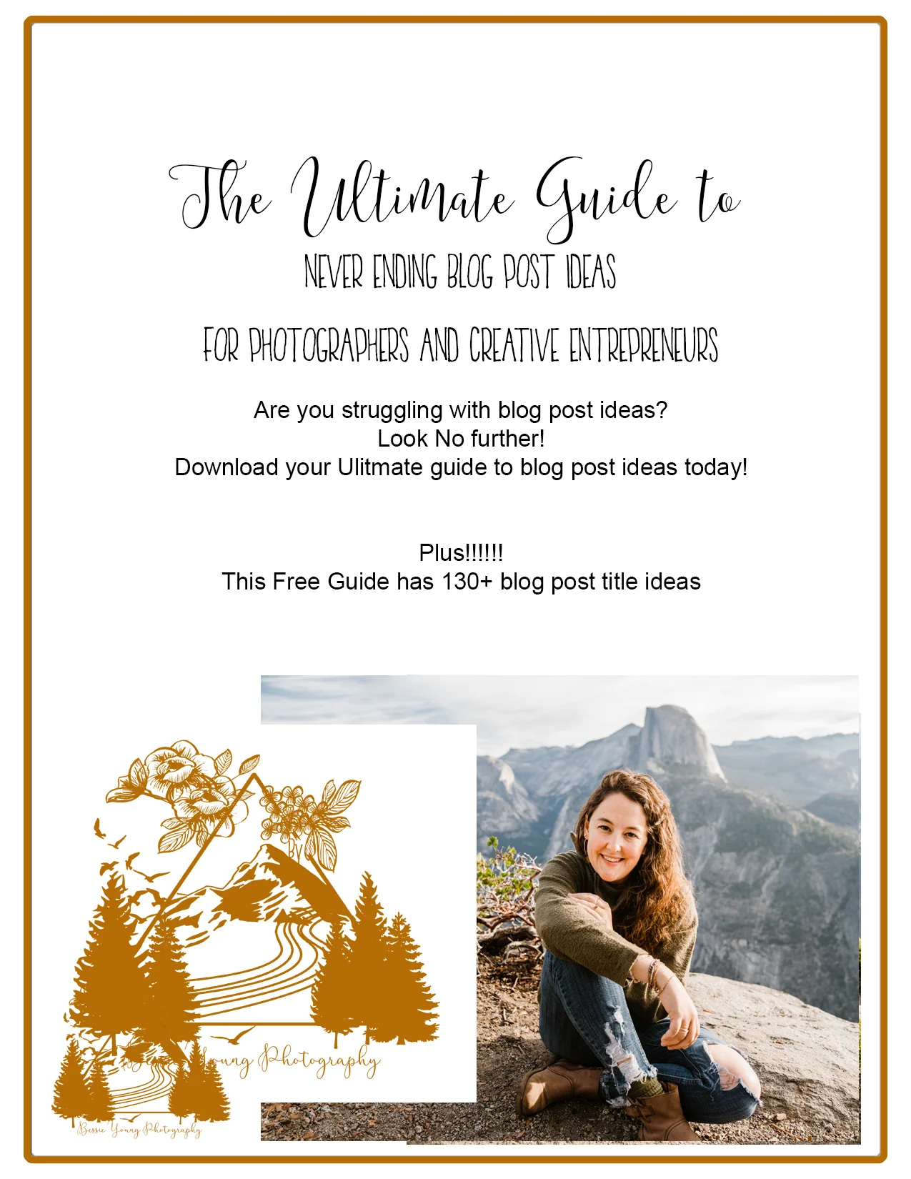 The Ultimate Guide to Blog Post Ideas for Photographers and Creative Entrepreneurs by Bessie Young Photography.jpg