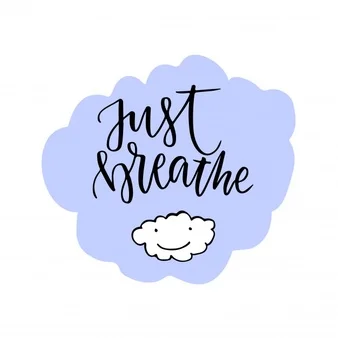 just-breathe-lettering-calligraphic-motivation-quote-vector-with-cute-cloud_7586-246.jpg