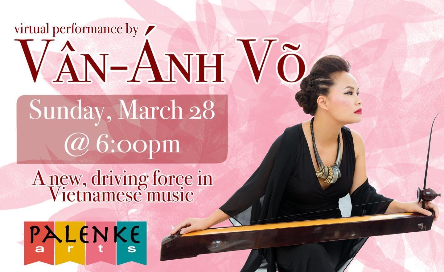 Mark your calendars! 🗓 On Sunday, March 28 at 6 pm PST, V&acirc;n-&Aacute;nh (Vanessa) V&otilde;, a groundbreaking Vietnamese artist, will bless our virtual stage with her compelling blend of traditional Vietnamese music and other music genres. 🤩

