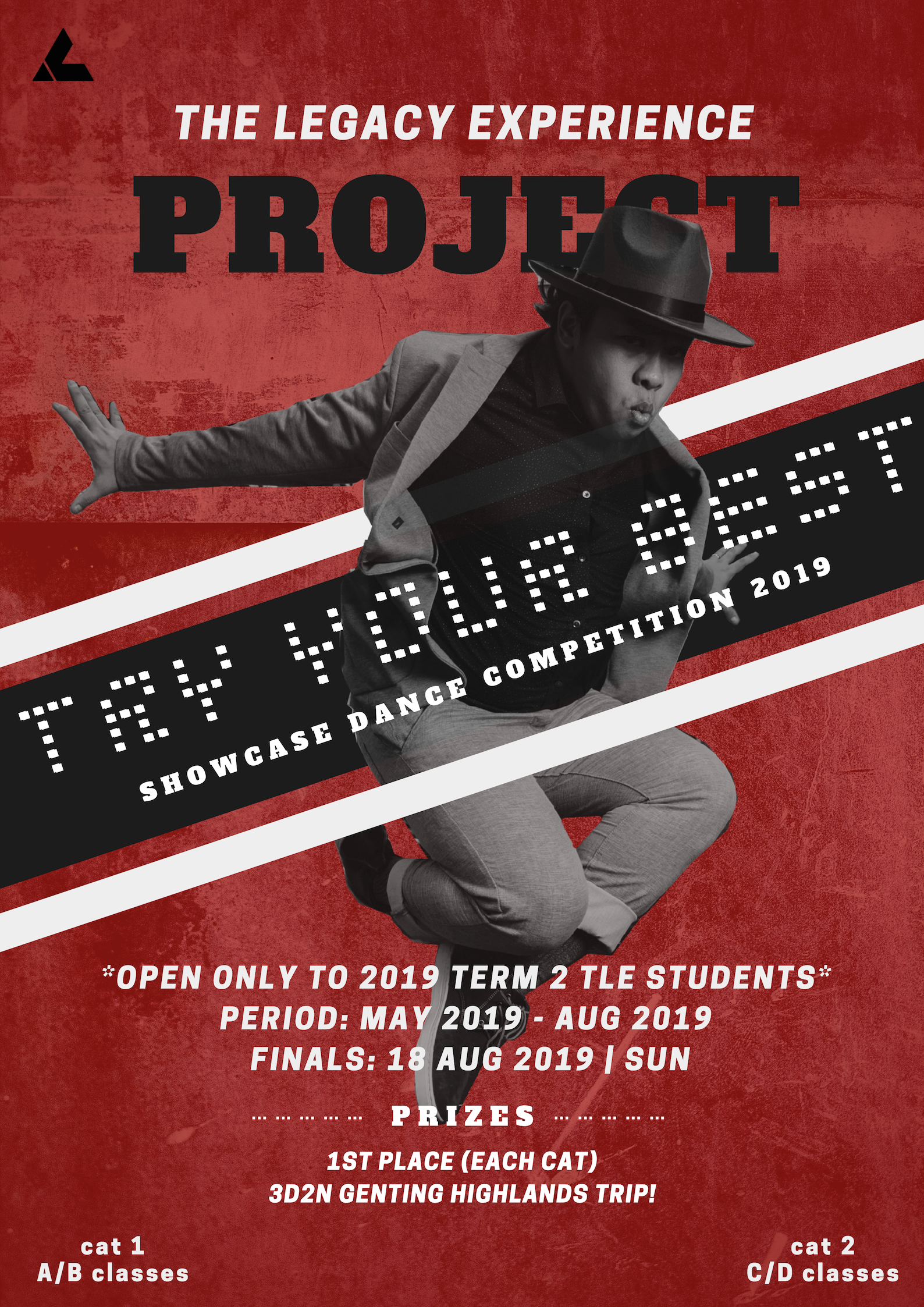 Bringing to THE LEGACY EXPERIENCE for the very first time, Try Your Best Showcase (TYBS) Dance Competition is our latest addition to the TLE programme to provide students with a competitive platform to challenge themselves in creating works of their own and experience what it is like to train with their very own dance crew. Students enrolling in TLE for May - Aug 2019 will be joining TYBS as part of their project for the term. They will be allocated into groups of 5 to 9 members and each group will have a mentor assigned by the company to help them prepare for their routine which will be performed in an internal showcase on 18 Aug 2019. Rules & Regulations of the competition will be uploaded on this site by 28th February 2019.