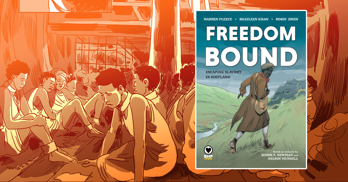 Image provided by Nelson Mundell. The image shows the twitter header picture for ‘Freedom Bound’ - a graphic novel produced using research about runaway slaves in Scotland. It is now disseminated throughout schools.