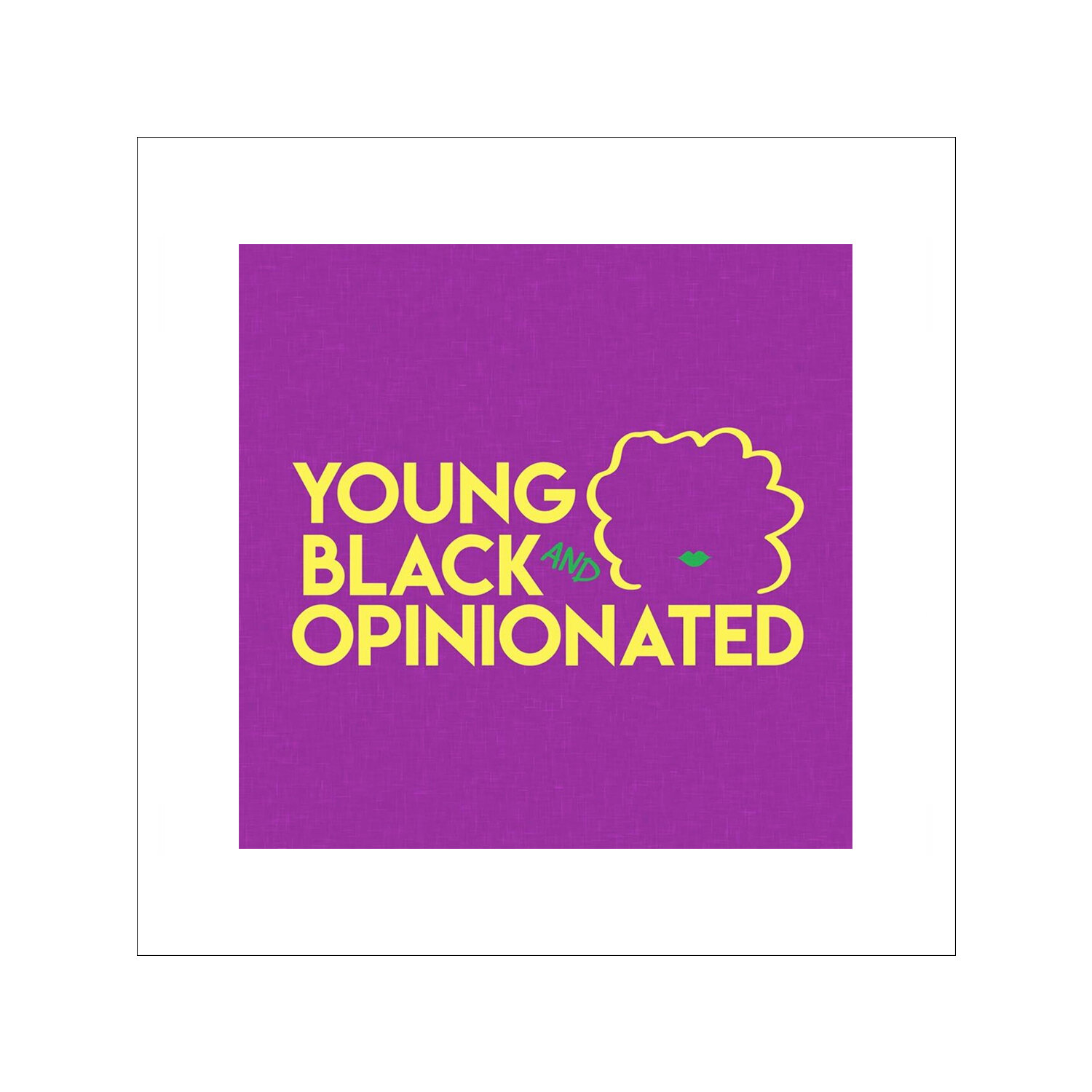 Young Black and Opinionated