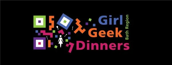 Introducing.. Bath Girl Geek Dinners 