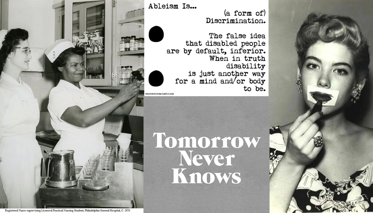 Photo credits: Penn Nursing Science // whatisableism.tumblr.com // unknown // 3Dperson