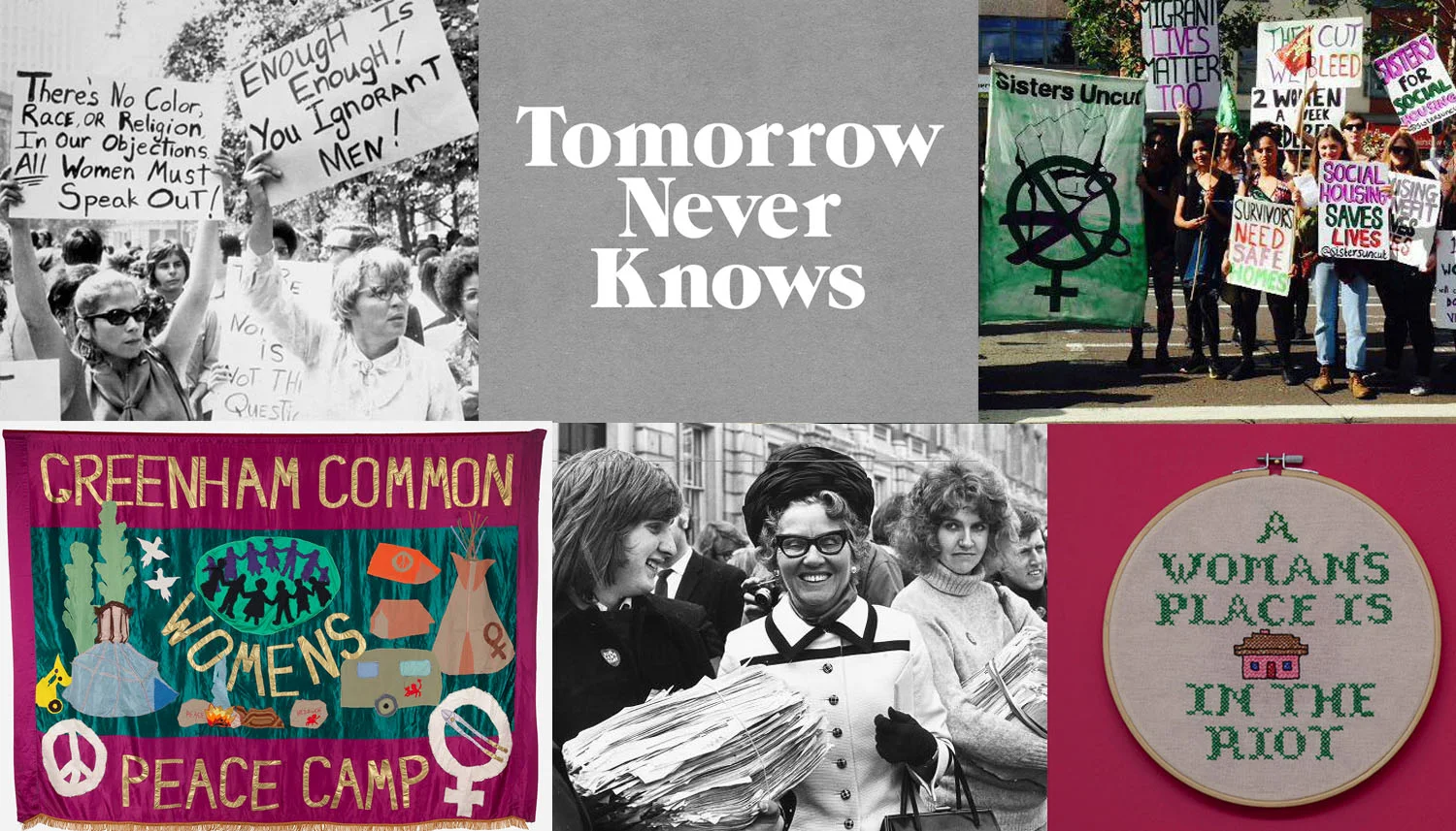 Image credits (CW): women's march in New York, 1968 // @3Dperson // Sisters Uncut // Sophie Neville // Mary Whitehouse // banner by Thalia Campbell