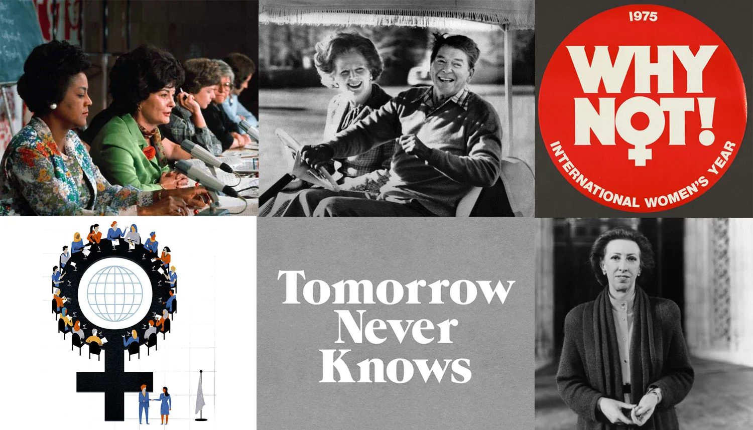 Images (CW): delegates at the UN Women’s Conference in Mexico 1975 // Margaret Thatcher and Ronald Reagan // an International Women’s Year badge ( Schlesinger Library ) // Margaret Beckett (by Nick Sinclair ) // logo by @3Dperson // illustration by Melissa McFeeters for Foreign Policy