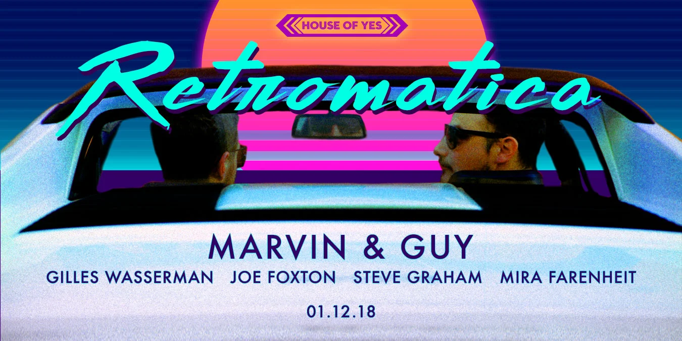 Retromatica w/ Marvin & Guy