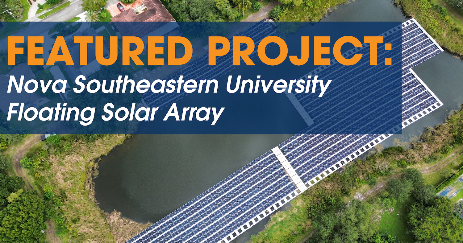 Blog hero image with an aerial view of a floating solar array on a retention pond with text that reads "Featured Project: Nova Southeastern University Floating Solar Array"