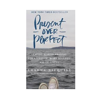 Present Over Perfect