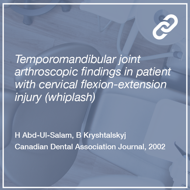 TMJ joint arthroscopic findings in patient with whiplash, Bohdan Kryshtalskyj, Canadian Dental Association Journal, 2002