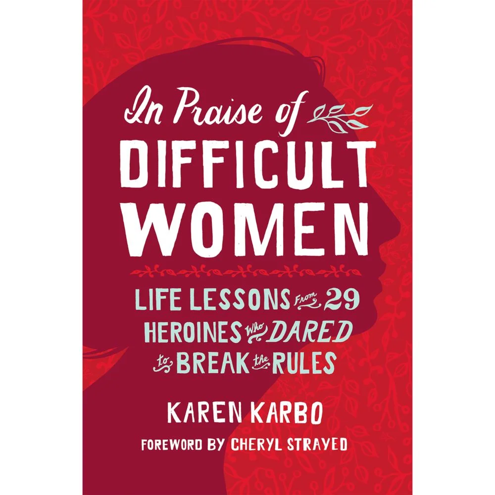In Praise of Difficult Women: Karen Karbo and Olivia Olivia in conversation