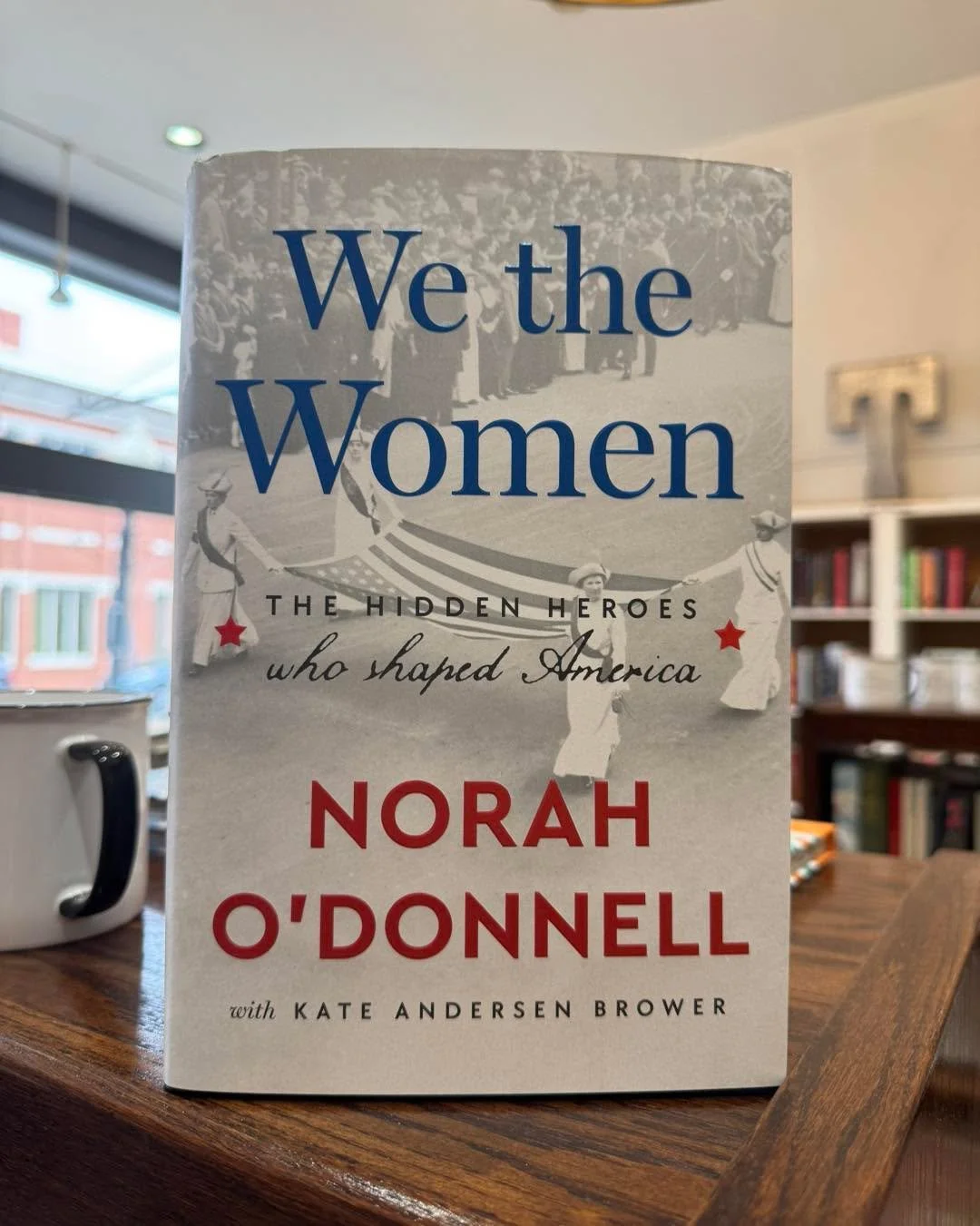 Celebrate Women&rsquo;s History Month with &ldquo;We the Women&rdquo; by Norah O&rsquo;Donnell and Kate Andersen Brower! 📖
This inspiring book uncovers the stories of the remarkable women who helped shape America&mdash;from the Revolutionary era to 
