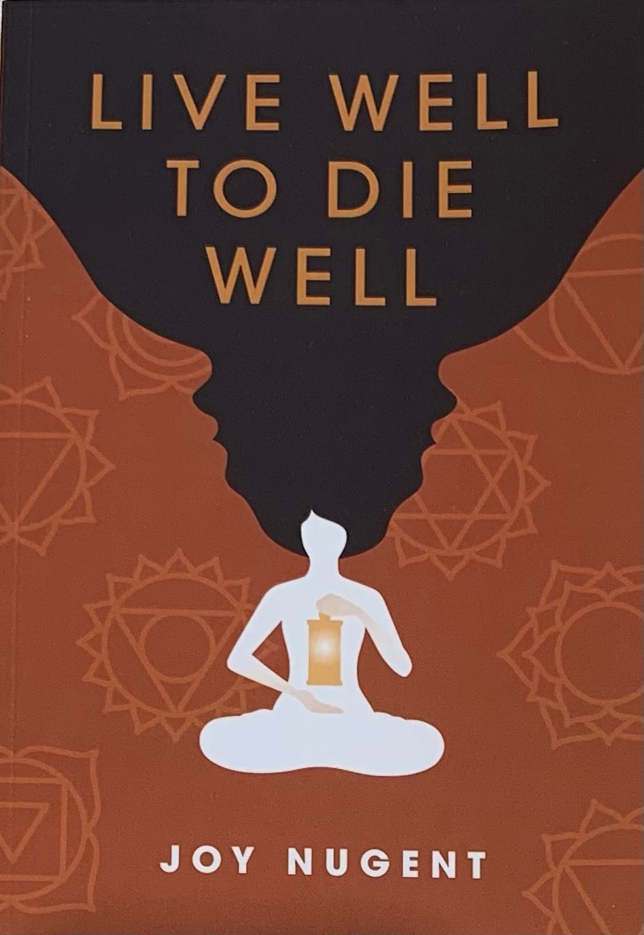 Book: Live Well to Die Well