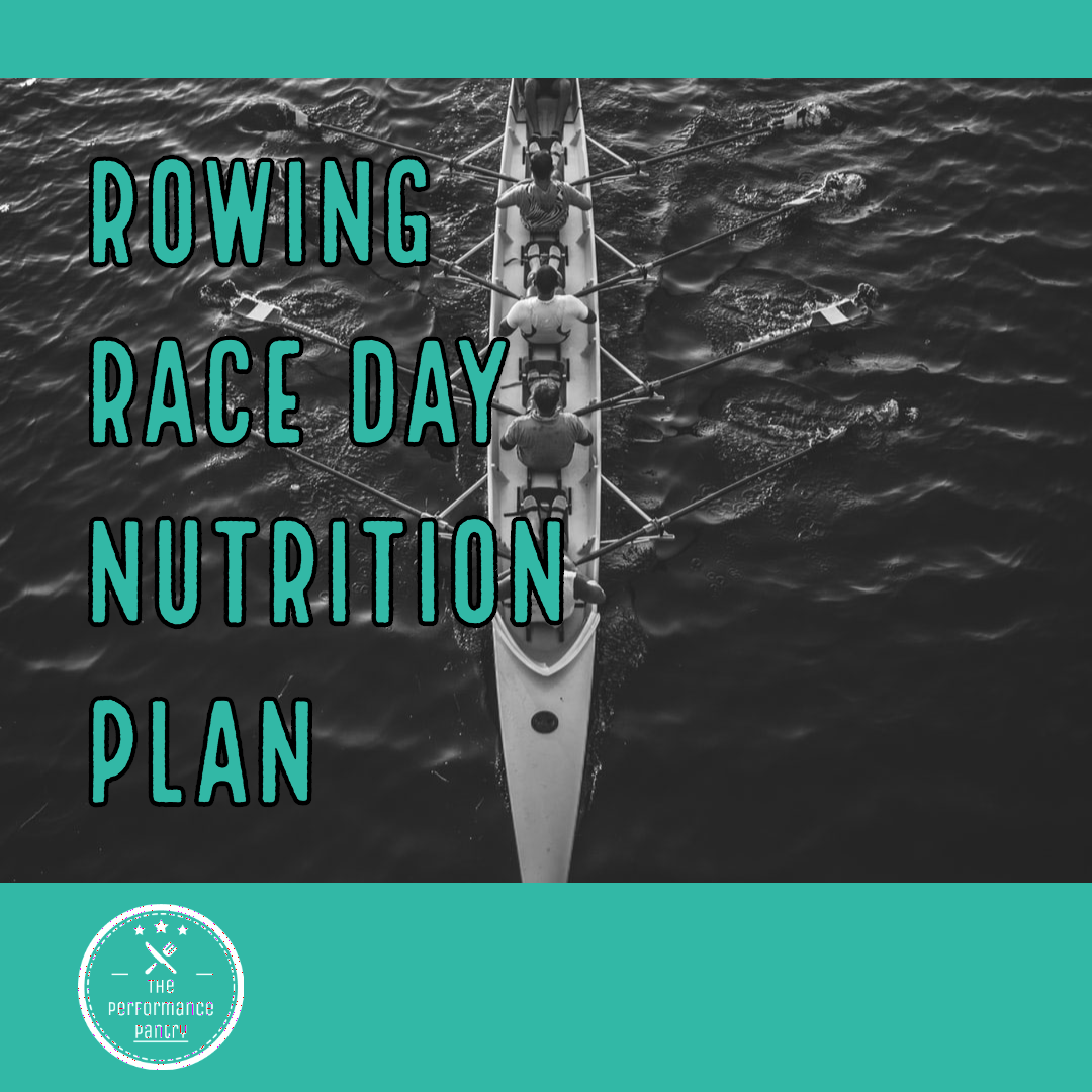 Rowing Race Day Nutrition Copy.png