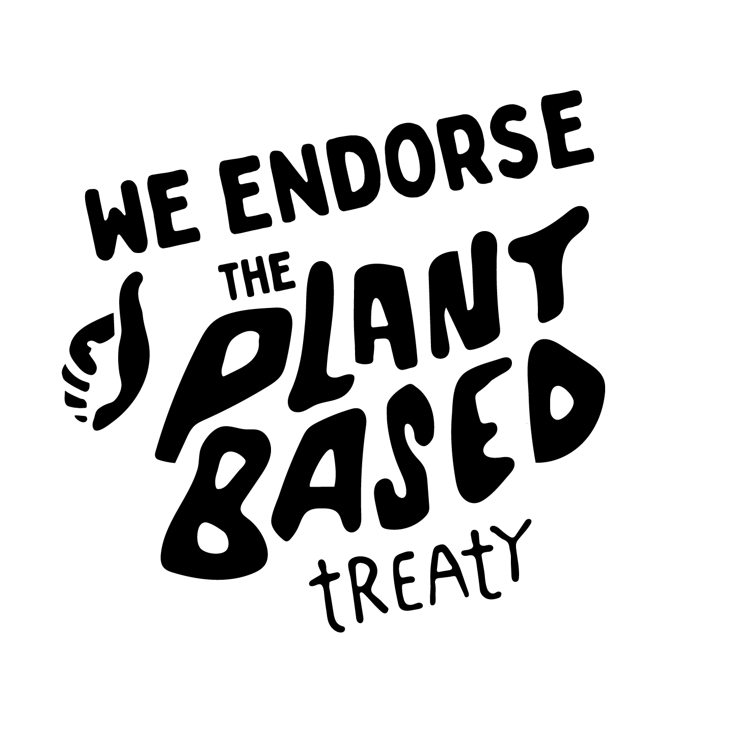 Graphic image with the words ‘We endorse the Plant Based Treaty’ and a ‘thumbs up’ in black and white with a fun & quirky font.