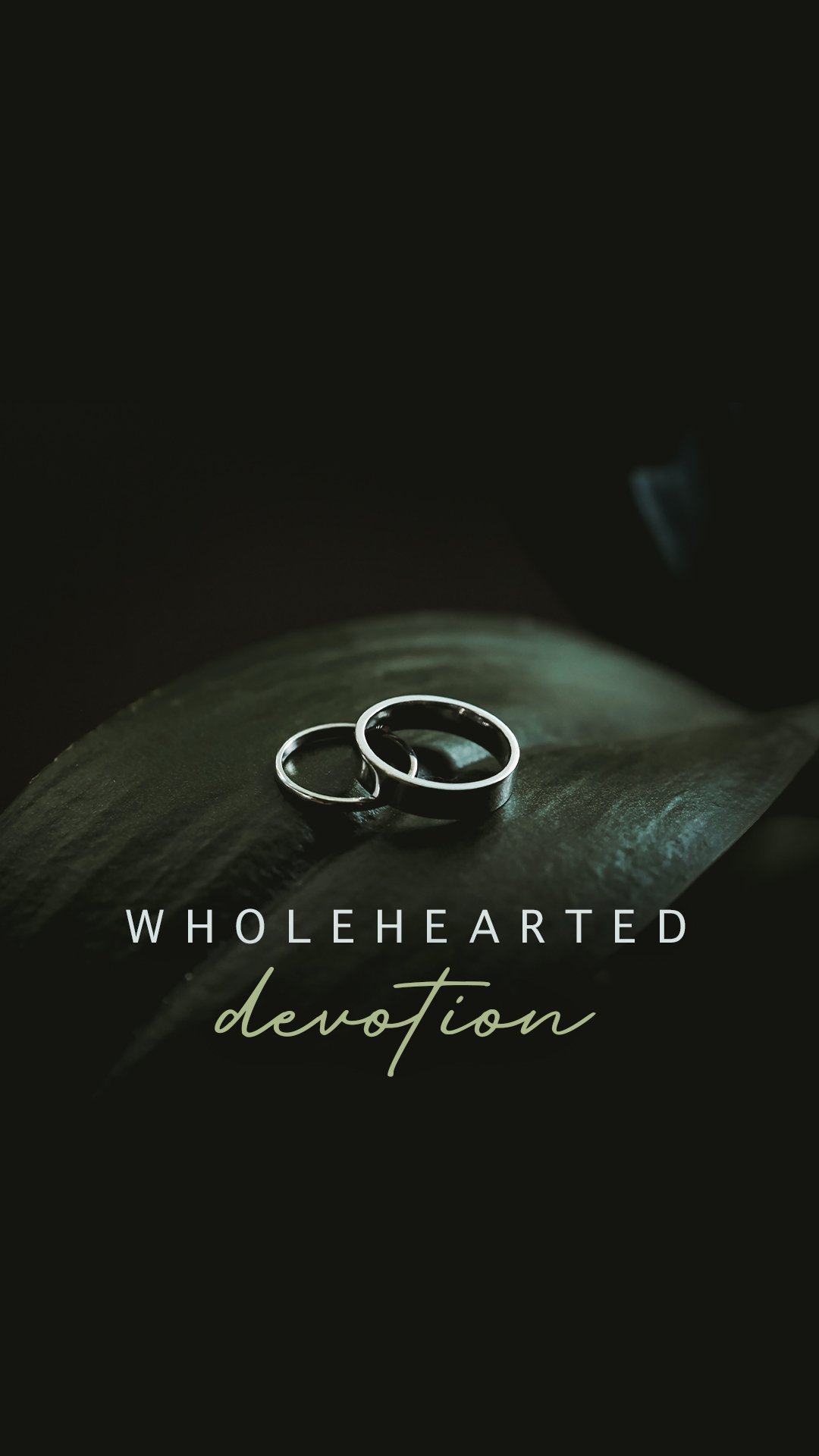 Wholehearted Devotion 1 Iphone wallpaper.jpg