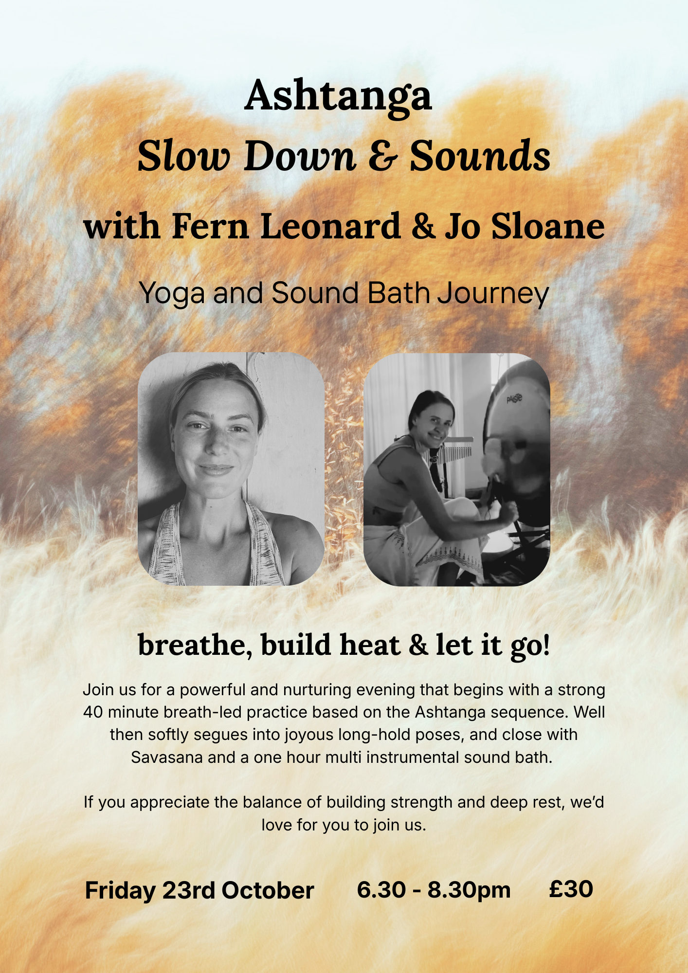 Ashtanga Slow Down &amp; Sounds: Yoga &amp; Sound Bath Journey with Fern Leonard &amp; Jo Sloane