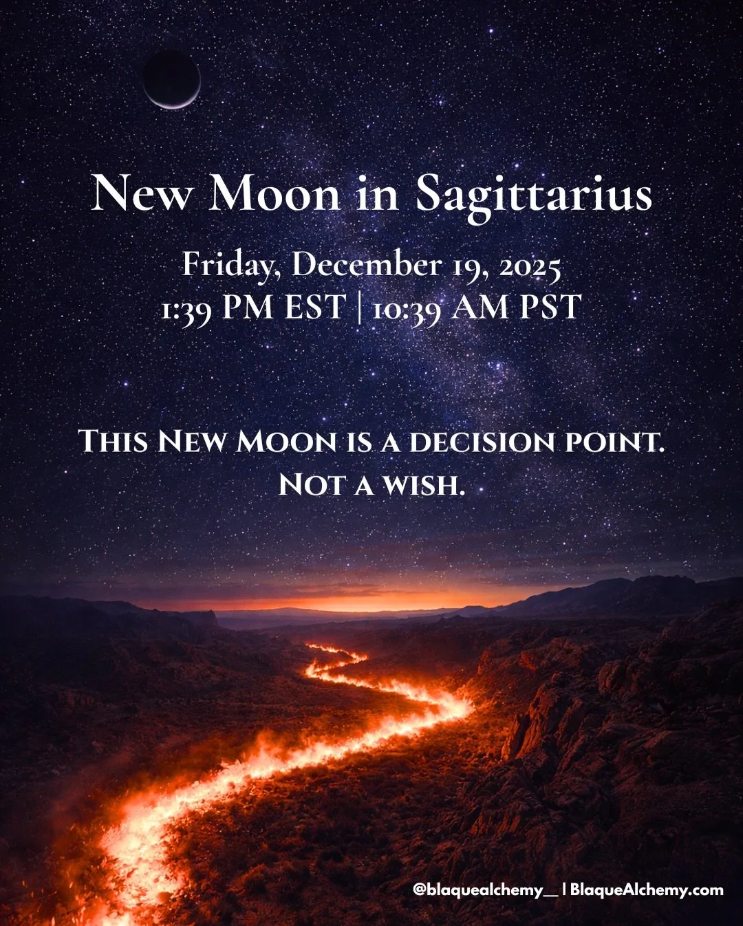 The New Moon in Sagittarius takes place today, Friday, December 19, 2025 at 1:39 PM EST / 10:39 AM PST.

This is a New Moon focused on belief, direction, and long-term vision. Sagittarius energy doesn&rsquo;t work with vague intentions or passive wis