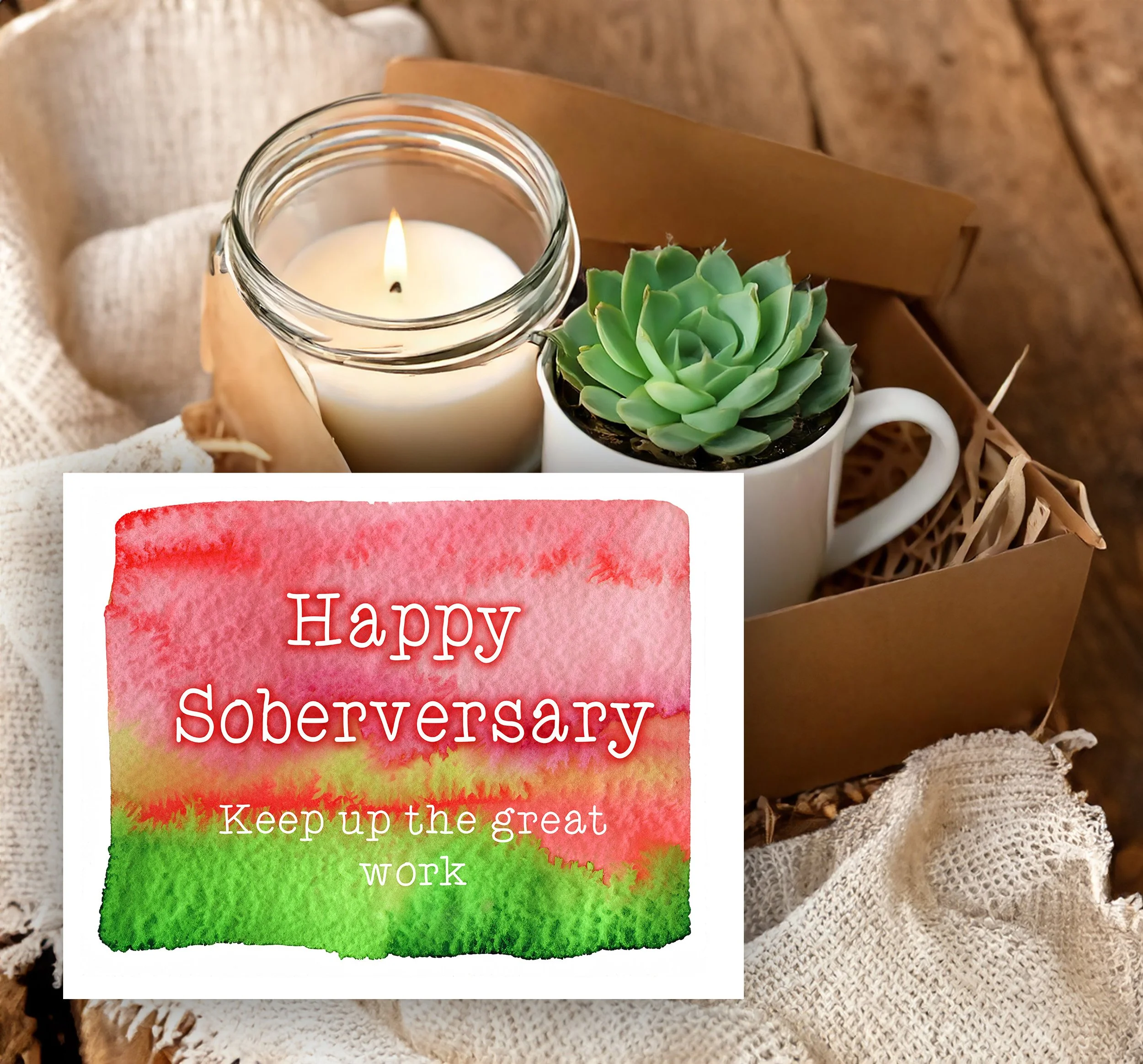 Happy Soberversary - Keep Up The Great Work - Sober Celerbation gift