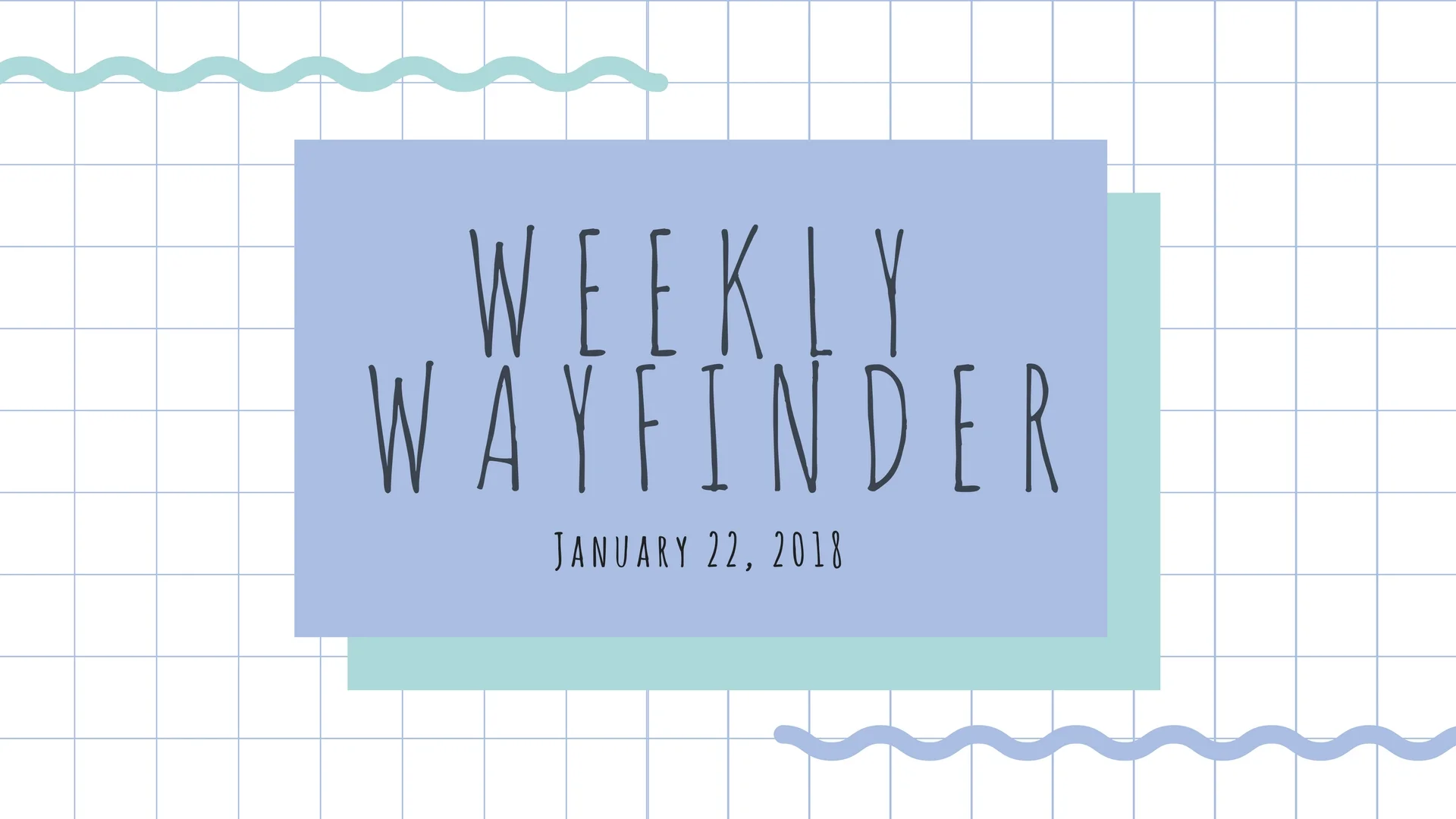 weekly wayfinder (2).jpg