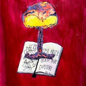 The Notebook That Explodes I-II, by Rudy Martinez