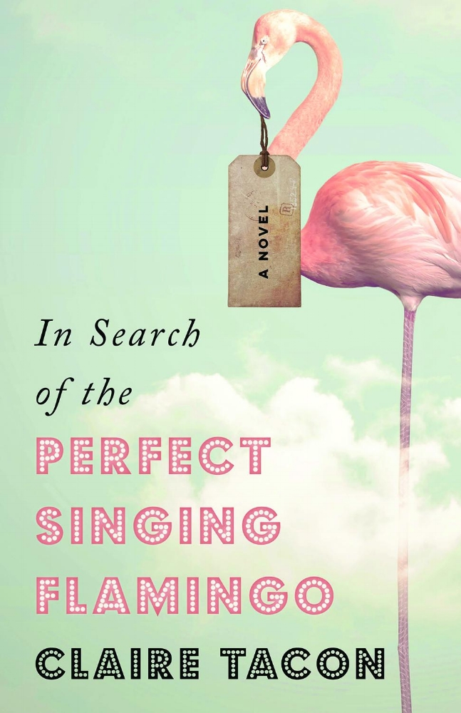 In Search Of The Perfect Singing Flamingo By Claire Tacon Wolsak
