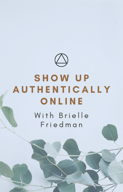 How To Show Up Authentically Online