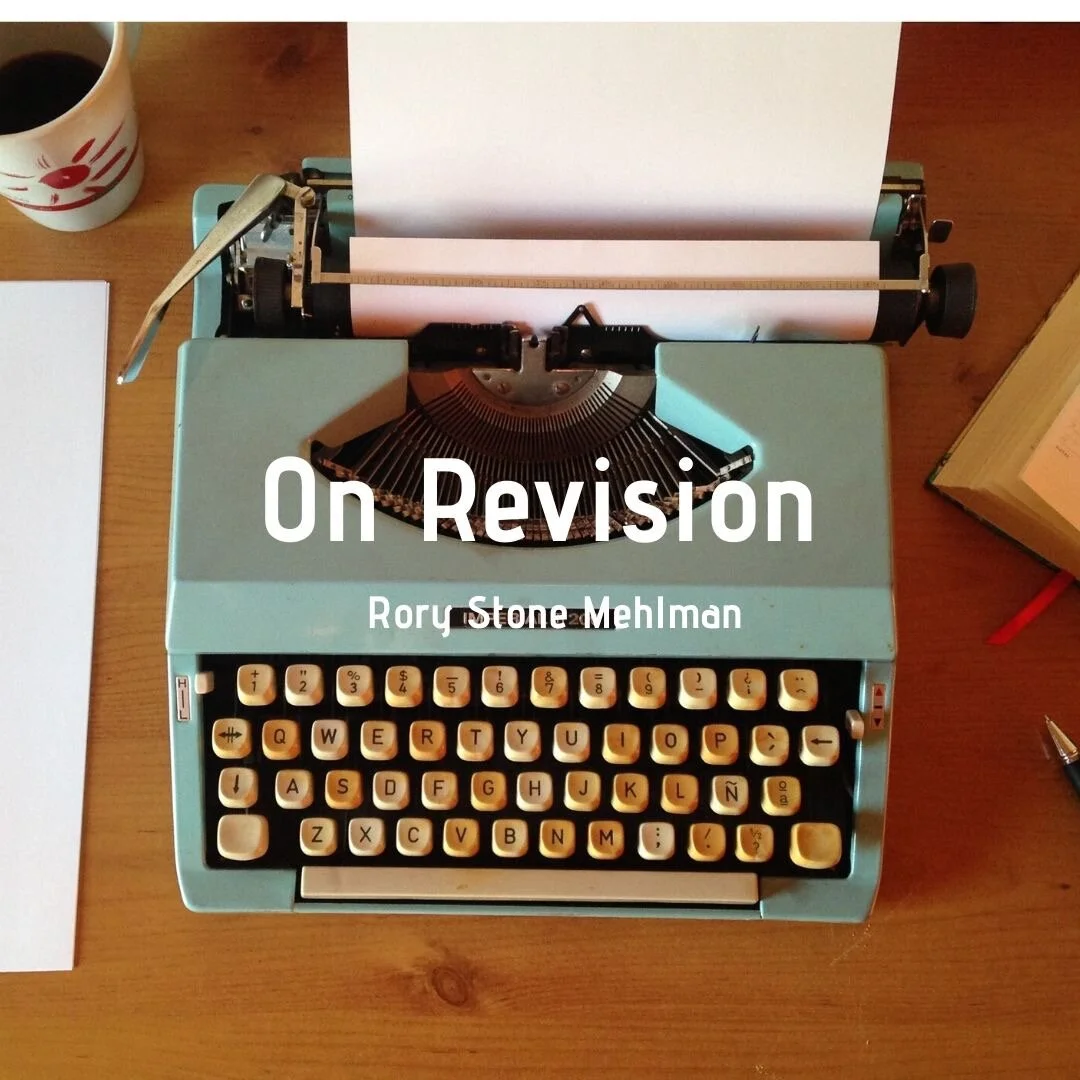 On Revision by Rory Stone Mehlman 