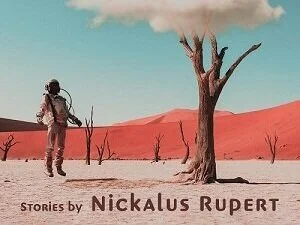 An Interview with Nickalus Rupert