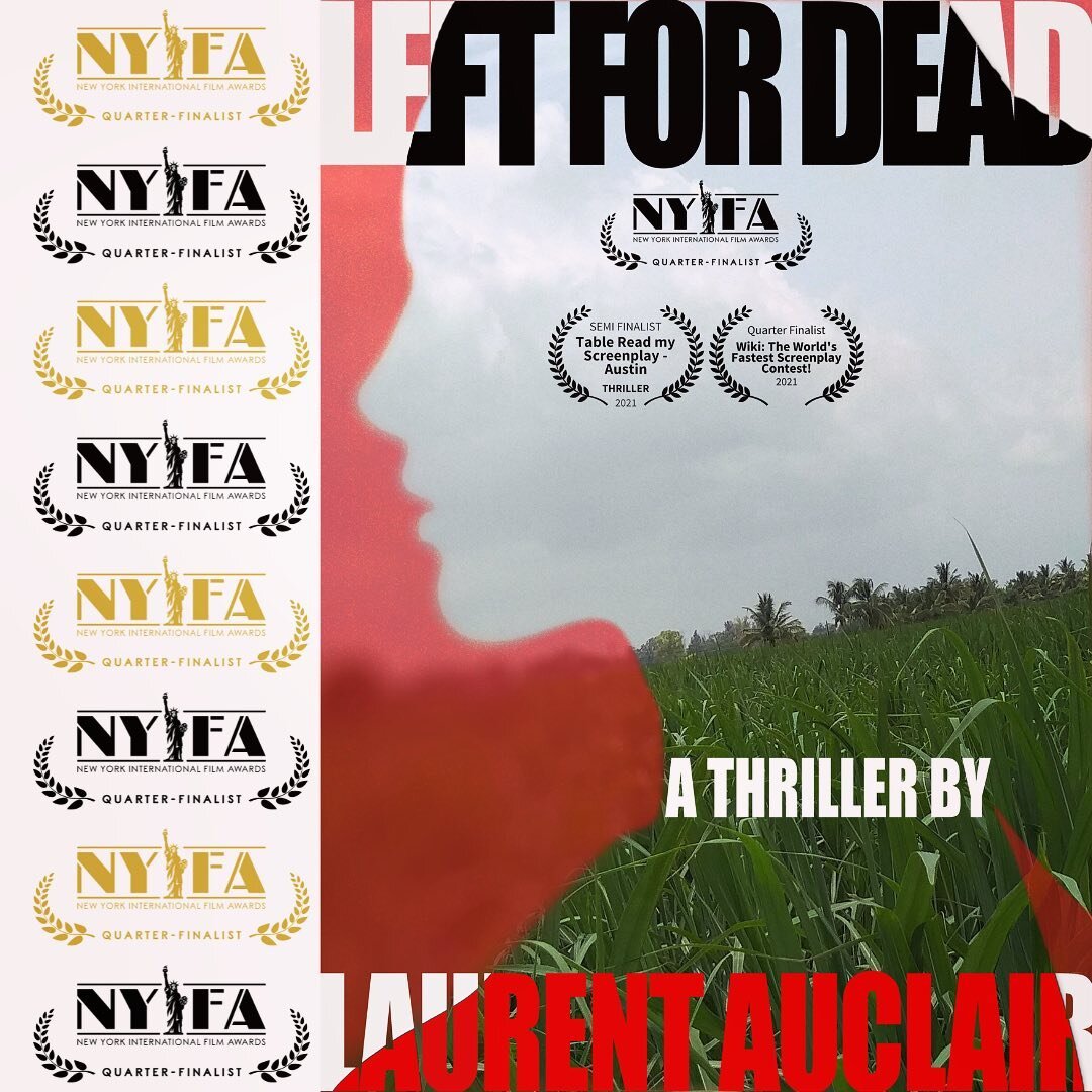 After some rewrite a a good need for love, so happy to see my thriller script &ldquo;Left For Dead&rdquo; progressing to Quarter-Finalist at this month&rsquo;s NYFA (New York International Film Awards).
Let&rsquo;s hope it keeps moving up. 🤞Stay tun