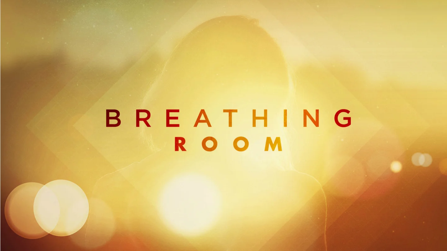 Stop, Drop, and Roll - Breathing Room - Part 1