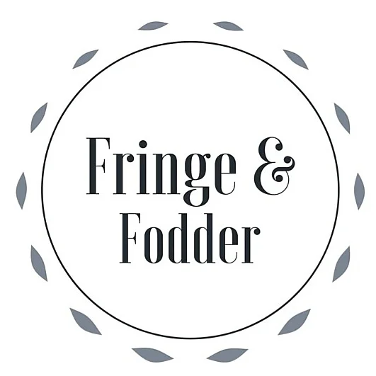 Fringe & Fodder