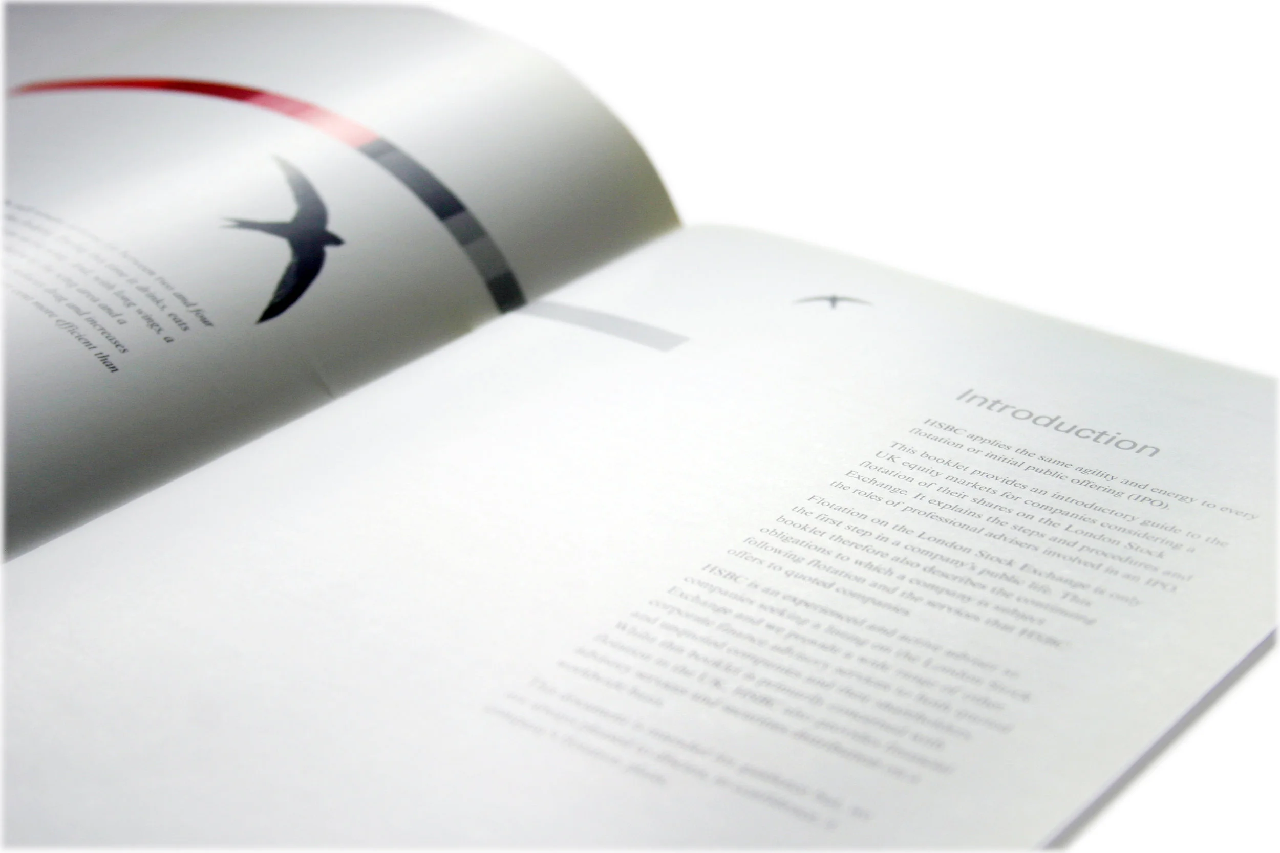 HSBC IB&M was able to leverage the enormous strength of the Group’s balance sheet to deliver significant corporate trading efficiencies for clients …