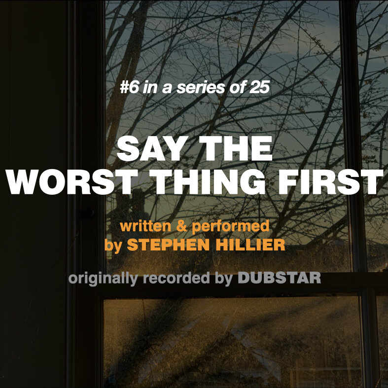 Say The Worst Thing First