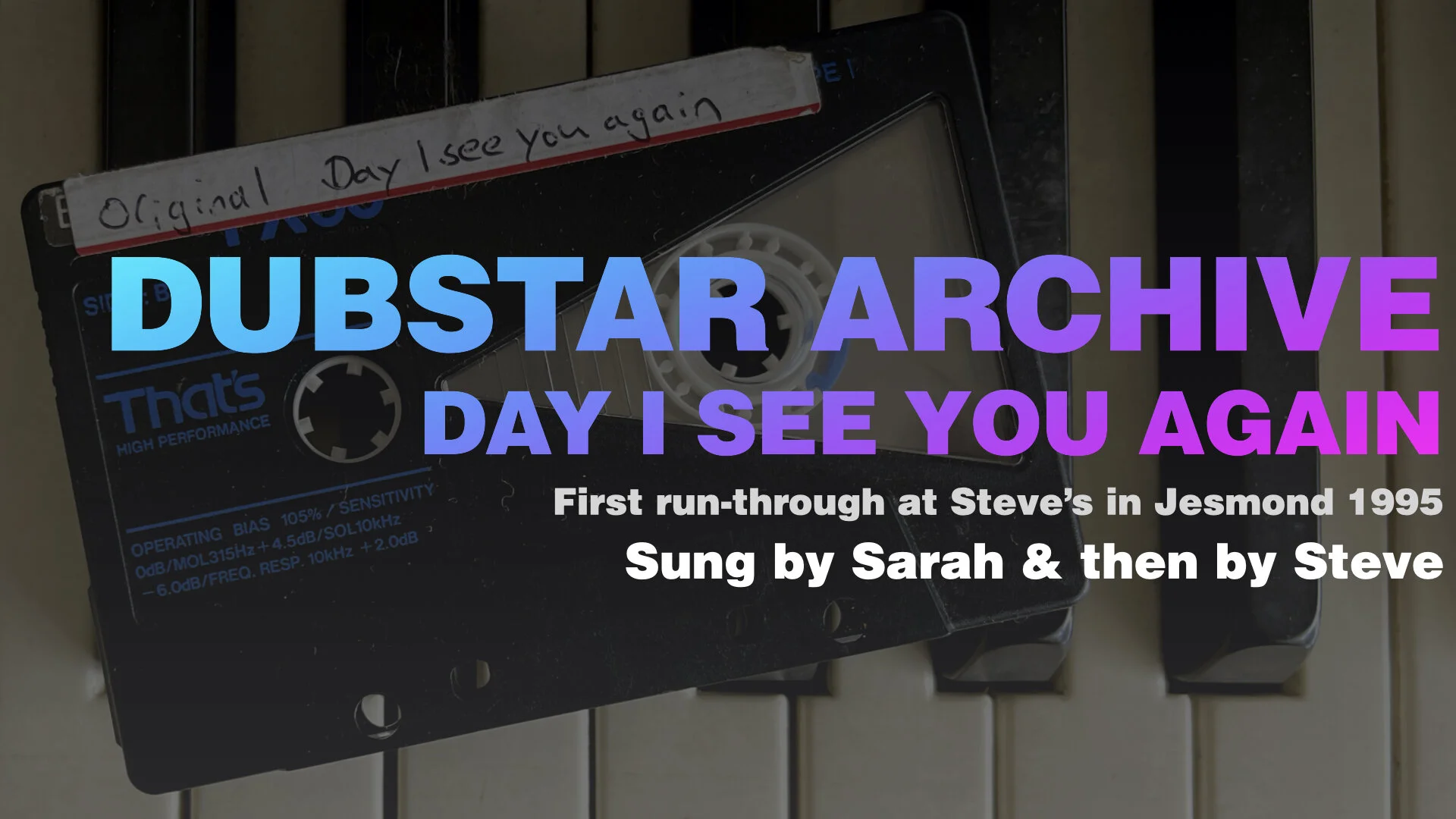 Dubstar: The very first run-through of ‘Day I See You Again’