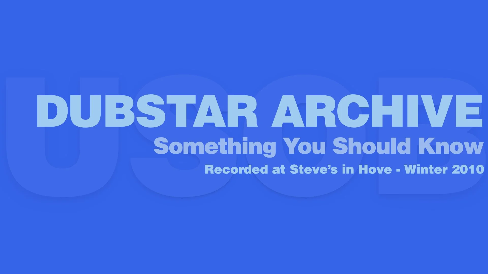 Dubstar: SOMETHING YOU SHOULD KNOW