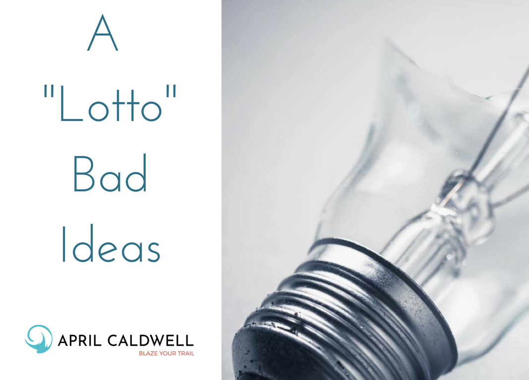 A "Lotto" Bad Ideas