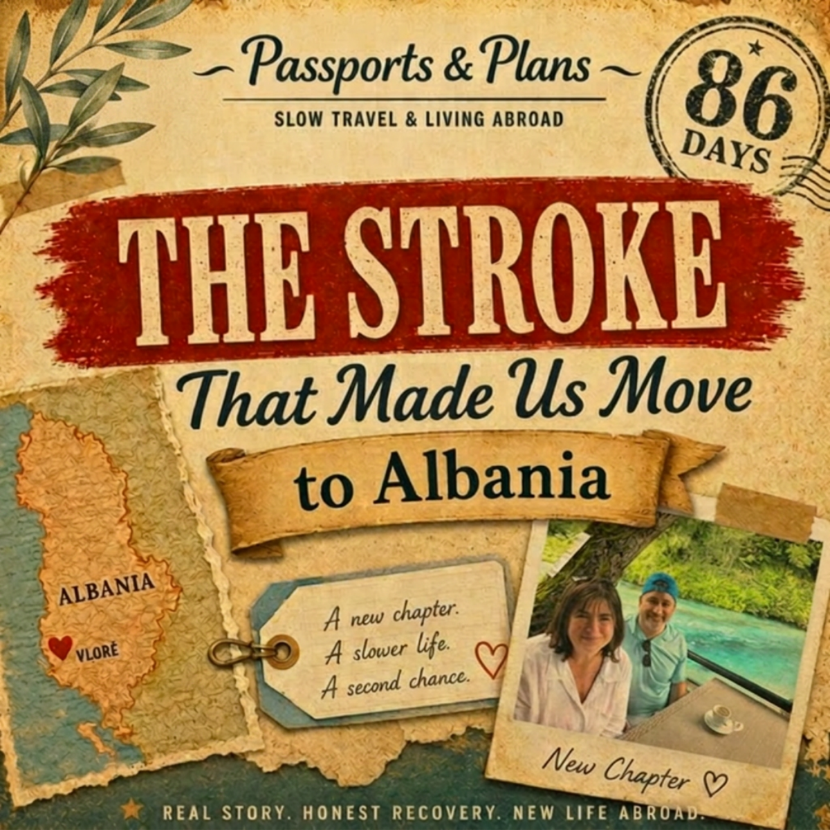 The Stroke That Made Us Move to Albania