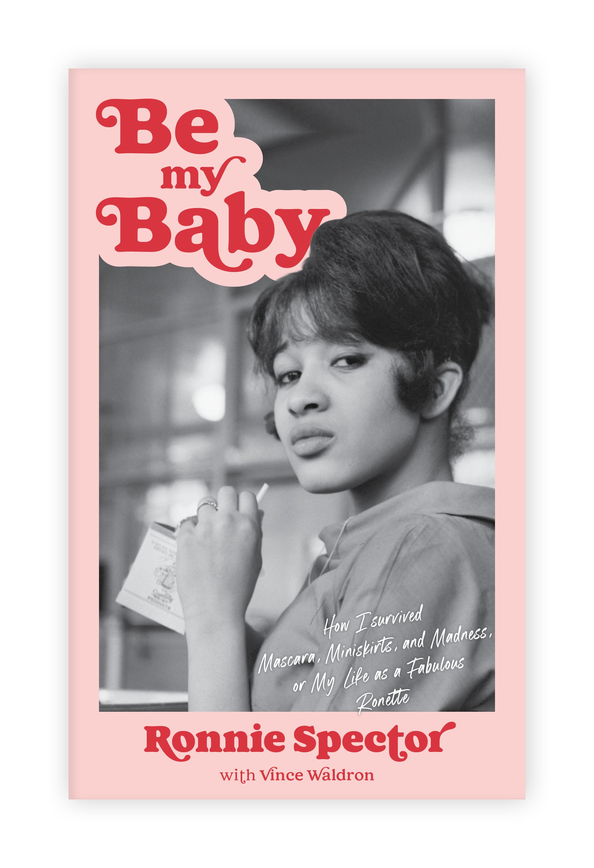 'Be My Baby' Ronnie Spector memoir cover redesign (personal)