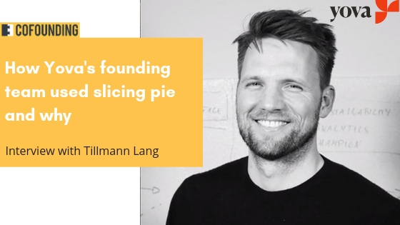 How Yova's founding team used slicing pie and why
