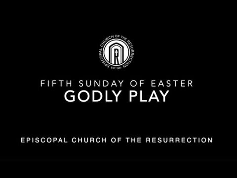 Godly Play, Easter 5