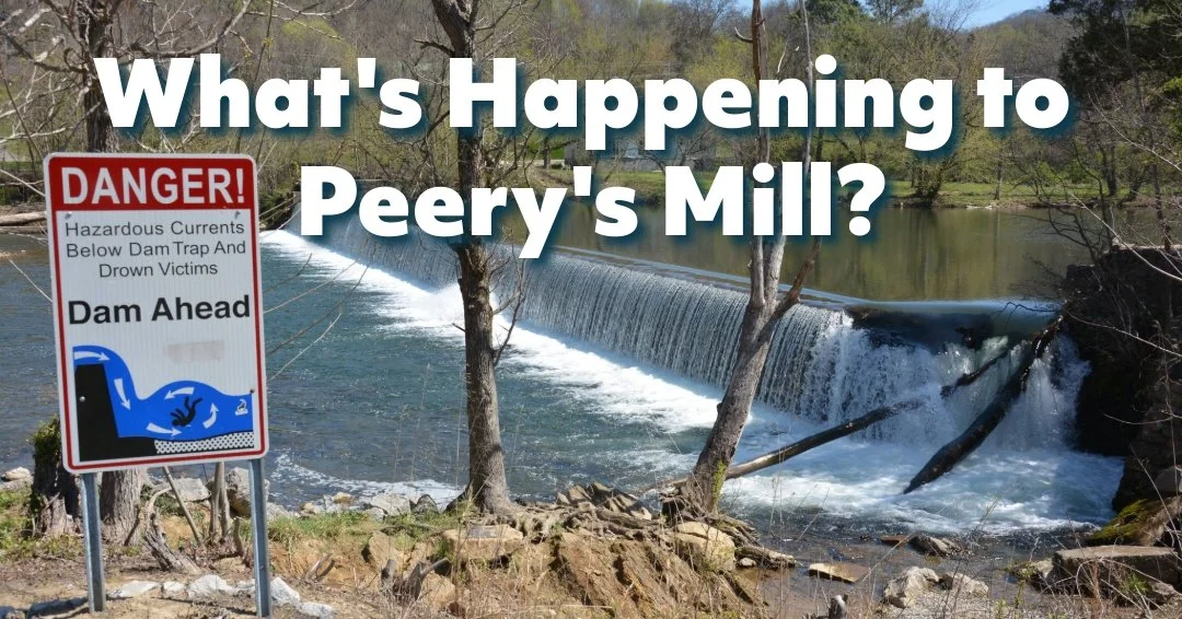 The removal of Peery's Mill dam is back in the news. 
Peery's Mill is a historic low-head dam located on the Little River in Walland. 

Back in 2023 the US Army Corps of Engineers determined it was in the public's and environment's best interest that